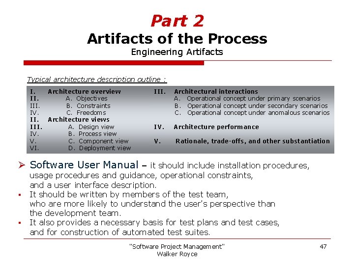 Part 2 Artifacts of the Process Engineering Artifacts Typical architecture description outline : I.