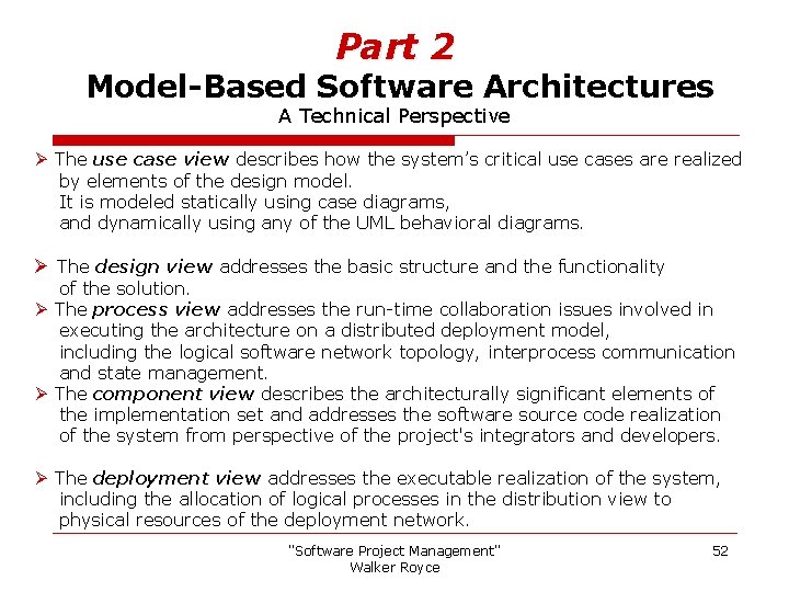 Part 2 Model-Based Software Architectures A Technical Perspective Ø The use case view describes