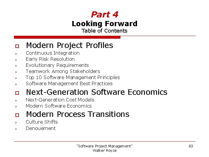 Part 4 Looking Forward Table of Contents o Modern Project Profiles Ø Continuous Integration