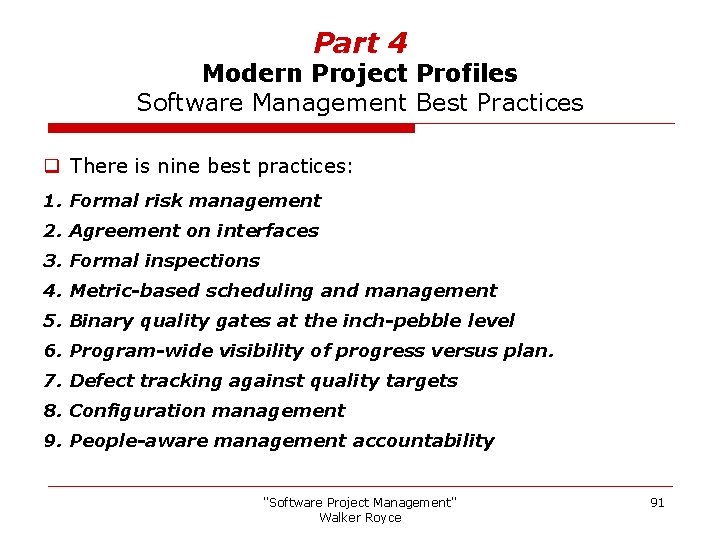 Part 4 Modern Project Profiles Software Management Best Practices q There is nine best