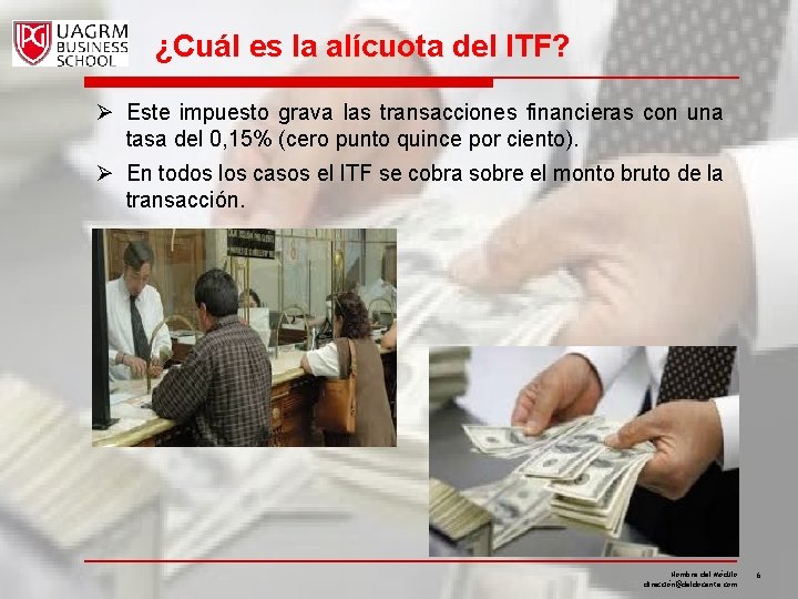 ¿Cuál es la alícuota del ITF? Ø Este impuesto grava las transacciones financieras con