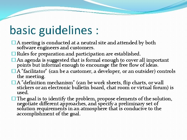 basic guidelines : � A meeting is conducted at a neutral site and attended basic guidelines : � A meeting is conducted at a neutral site and attended