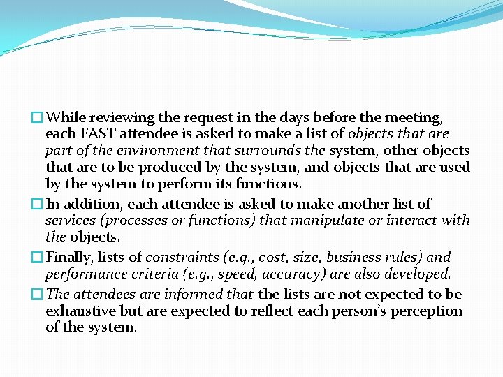 �While reviewing the request in the days before the meeting, each FAST attendee is �While reviewing the request in the days before the meeting, each FAST attendee is