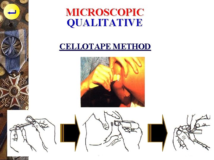 MICROSCOPIC QUALITATIVE CELLOTAPE METHOD 