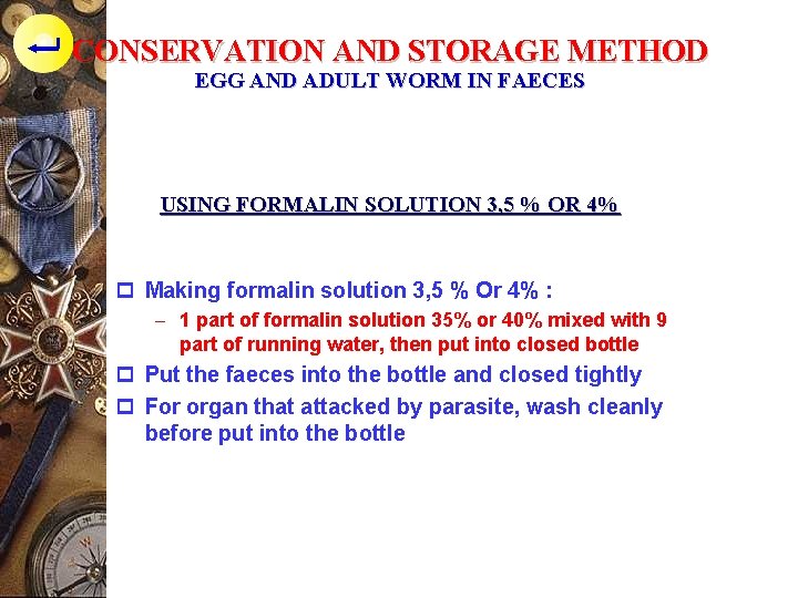 CONSERVATION AND STORAGE METHOD EGG AND ADULT WORM IN FAECES USING FORMALIN SOLUTION 3,