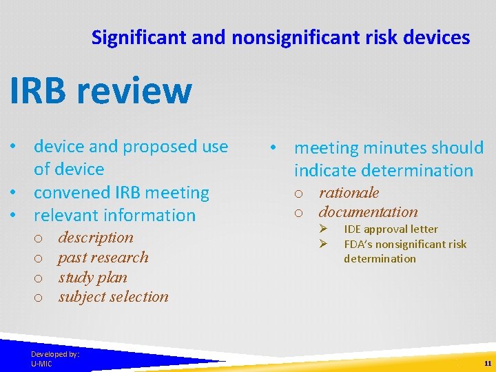 Significant and nonsignificant risk devices IRB review • device and proposed use of device