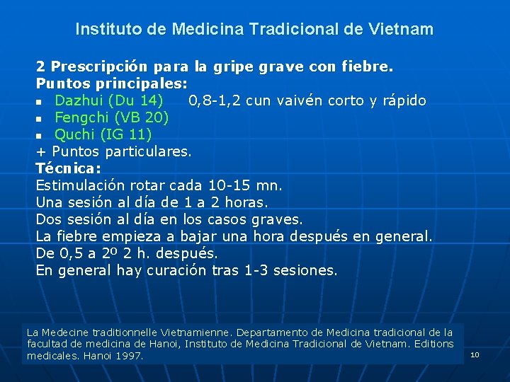 Instituto de Medicina Tradicional de Vietnam 2 Prescripción para la gripe grave con fiebre.