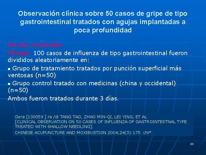 Observación clínica sobre 50 casos de gripe de tipo gastrointestinal tratados con agujas implantadas