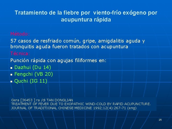 Tratamiento de la fiebre por viento-frío exógeno por acupuntura rápida Método: 57 casos de