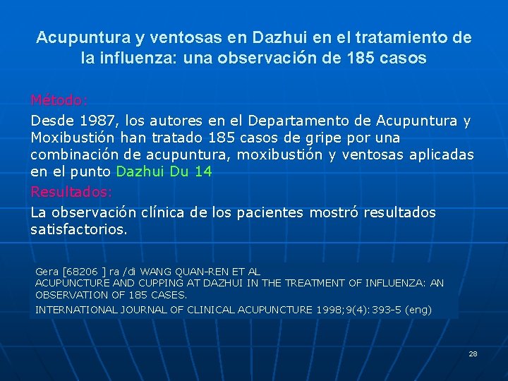 Acupuntura y ventosas en Dazhui en el tratamiento de la influenza: una observación de