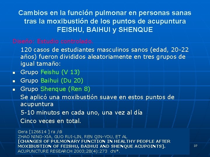 Cambios en la función pulmonar en personas sanas tras la moxibustión de los puntos