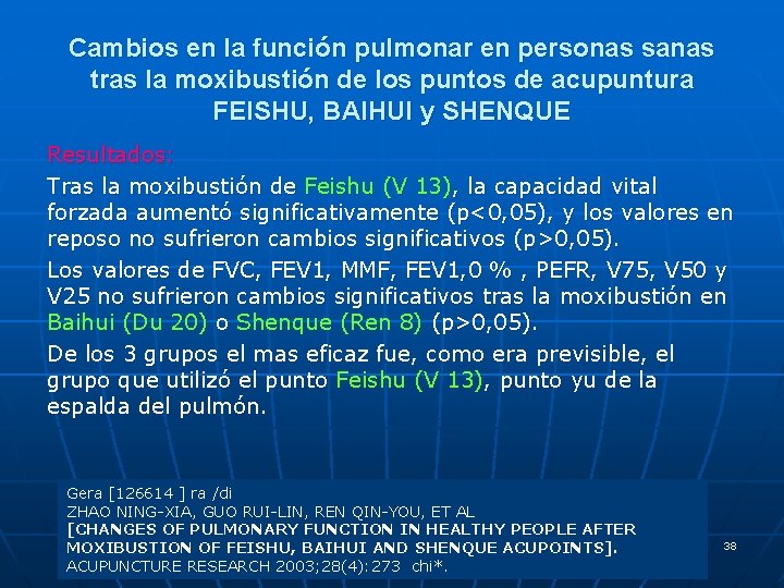 Cambios en la función pulmonar en personas sanas tras la moxibustión de los puntos