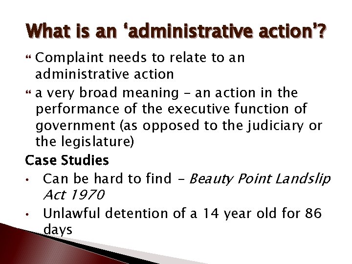 What is an ‘administrative action’? Complaint needs to relate to an administrative action a