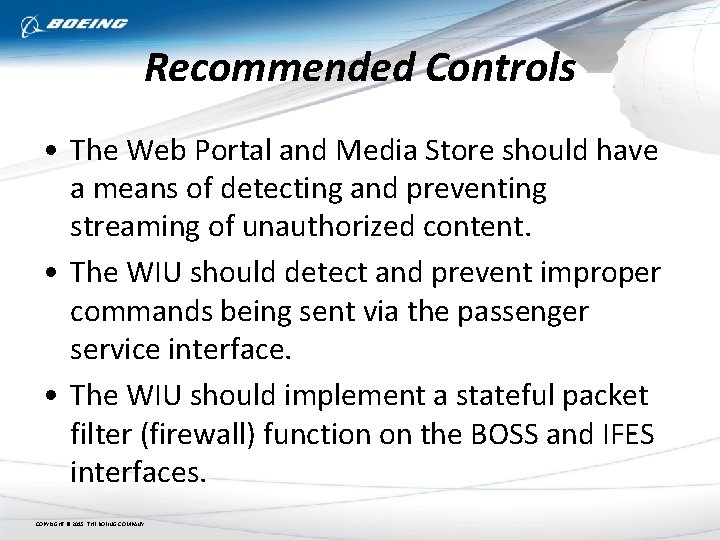 Recommended Controls • The Web Portal and Media Store should have a means of