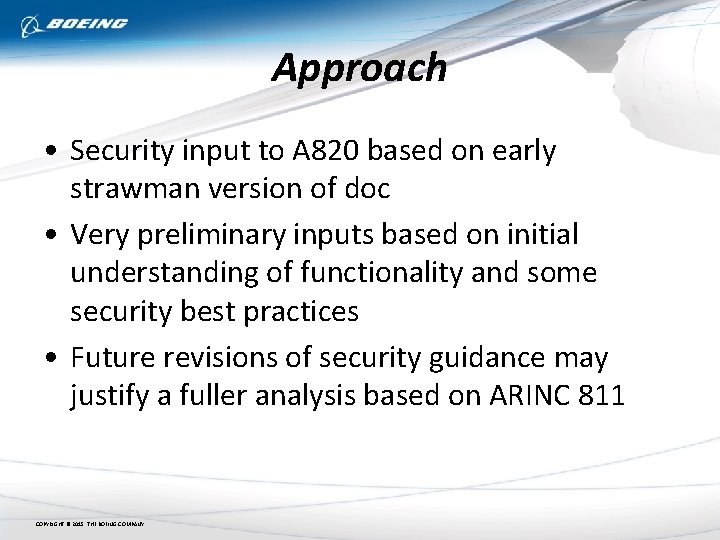 Approach • Security input to A 820 based on early strawman version of doc