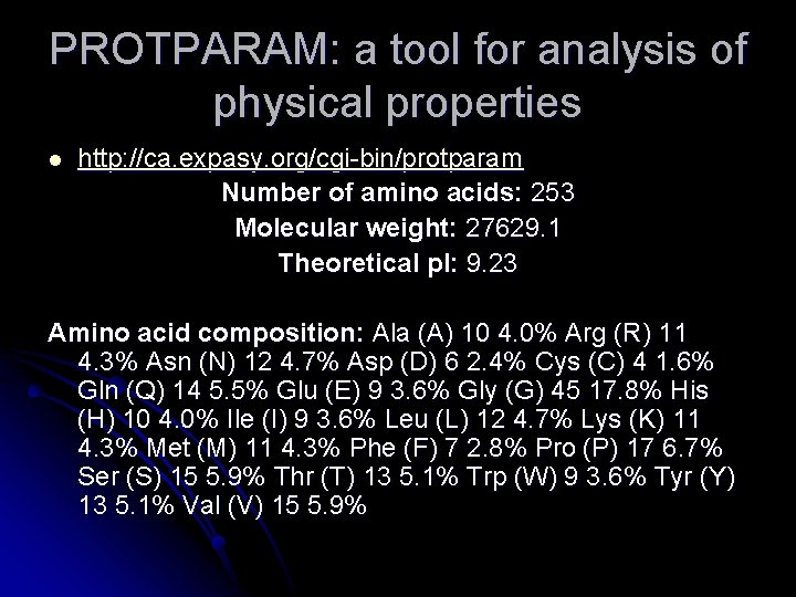 PROTPARAM: a tool for analysis of physical properties l http: //ca. expasy. org/cgi-bin/protparam Number