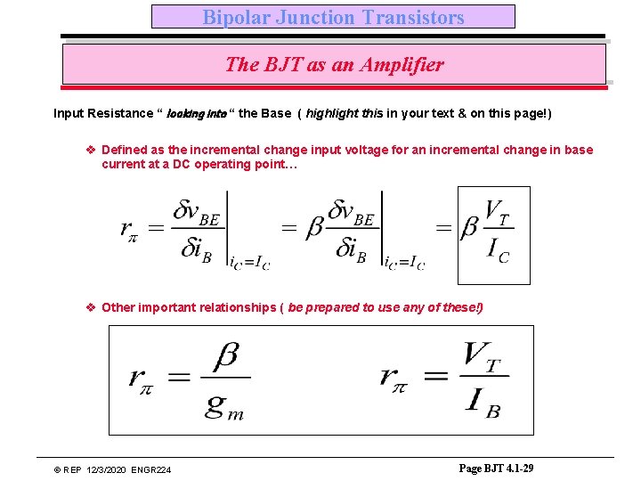 Bipolar Junction Transistors The BJT as an Amplifier Input Resistance “ looking into “