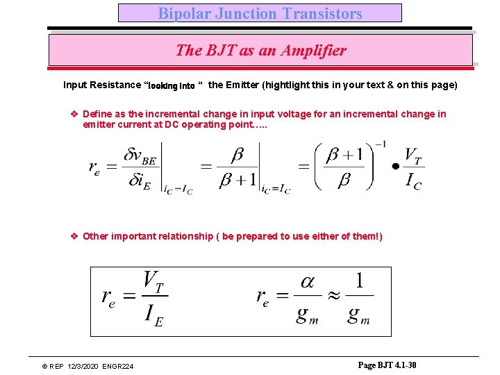 Bipolar Junction Transistors The BJT as an Amplifier Input Resistance “looking into “ the