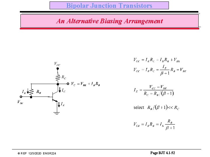 Bipolar Junction Transistors An Alternative Biasing Arrangement © REP 12/3/2020 ENGR 224 Page BJT