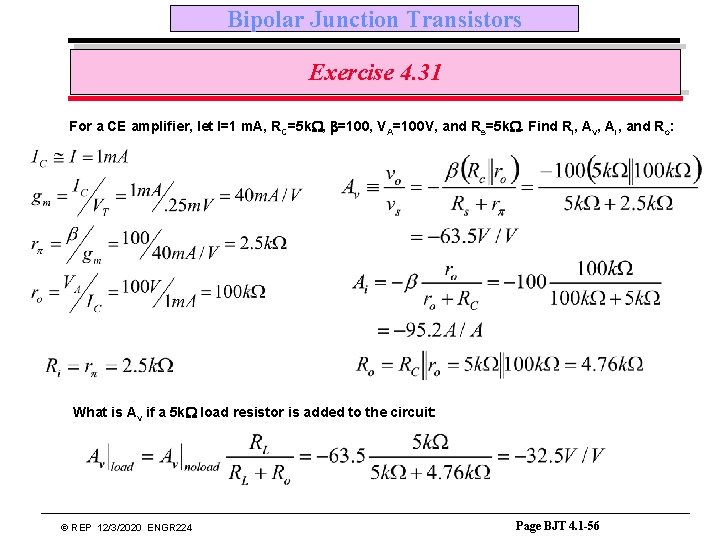 Bipolar Junction Transistors Exercise 4. 31 For a CE amplifier, let I=1 m. A,