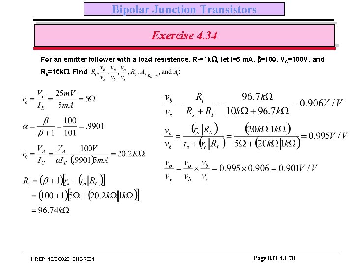 Bipolar Junction Transistors Exercise 4. 34 For an emitter follower with a load resistence,