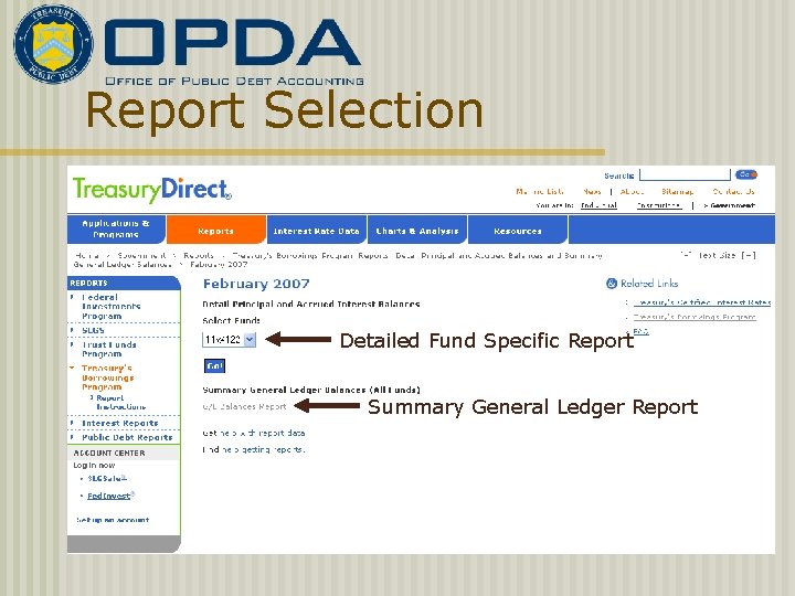 Report Selection Detailed Fund Specific Report Summary General Ledger Report 