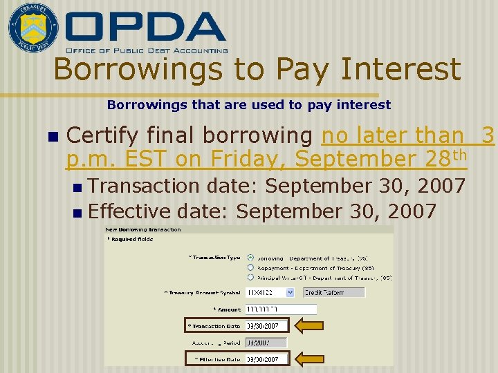 Borrowings to Pay Interest Borrowings that are used to pay interest n Certify final