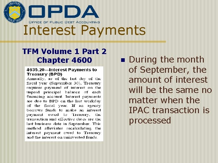 Interest Payments TFM Volume 1 Part 2 Chapter 4600 n During the month of