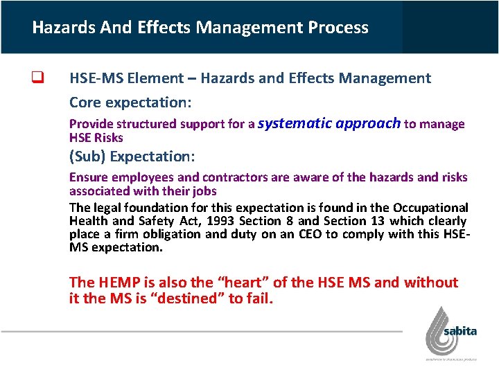 Hazards And Effects Management Process q HSE-MS Element – Hazards and Effects Management Core