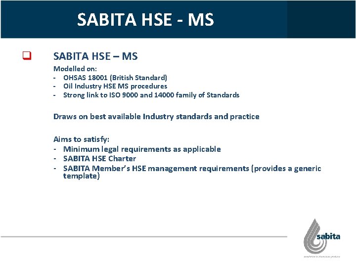 SABITA HSE - MS q SABITA HSE – MS Modelled on: - OHSAS 18001