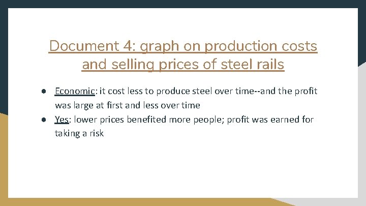 Document 4: graph on production costs and selling prices of steel rails ● Economic:
