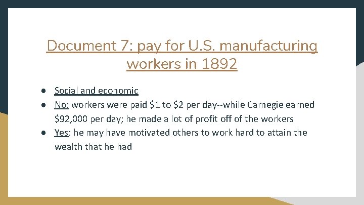 Document 7: pay for U. S. manufacturing workers in 1892 ● Social and economic