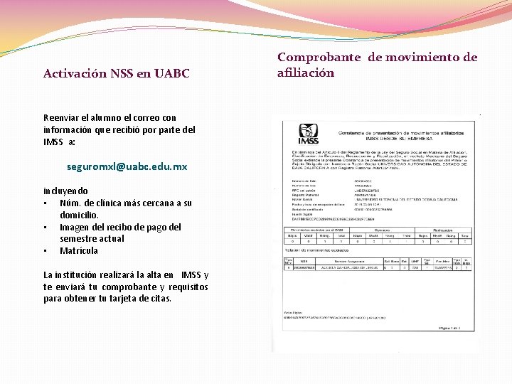 Activación NSS en UABC Reenviar el alumno el correo con información que recibió por