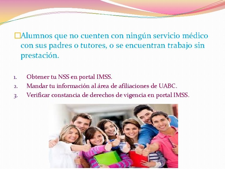 �Alumnos que no cuenten con ningún servicio médico con sus padres o tutores, o