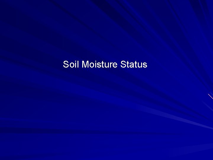 Soil Moisture Status 