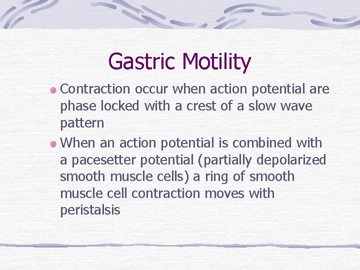 Gastric Motility Contraction occur when action potential are phase locked with a crest of
