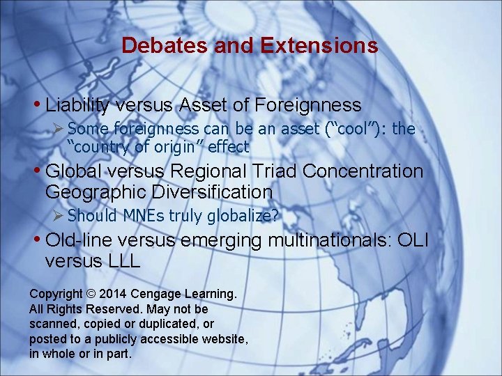 Debates and Extensions • Liability versus Asset of Foreignness Ø Some foreignness can be