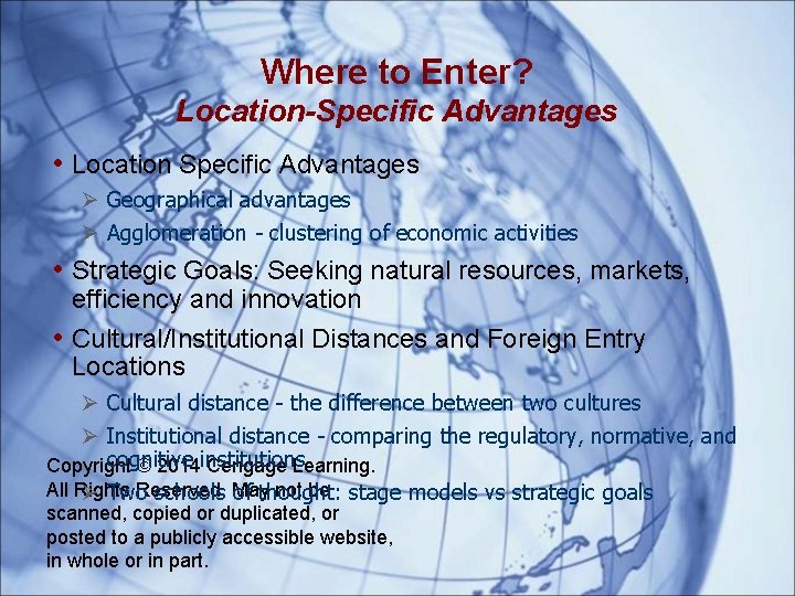 Where to Enter? Location-Specific Advantages • Location Specific Advantages Ø Geographical advantages Ø Agglomeration