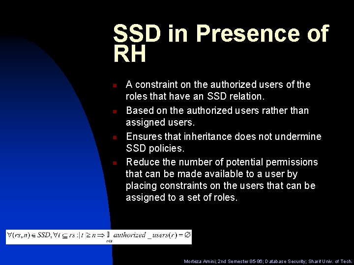 SSD in Presence of RH n n A constraint on the authorized users of