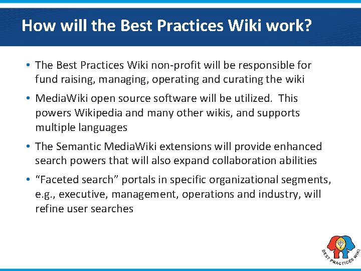 How will the Best Practices Wiki work? • The Best Practices Wiki non-profit will