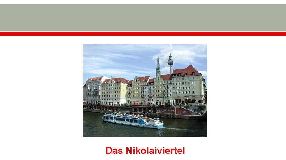 Das Nikolaiviertel 