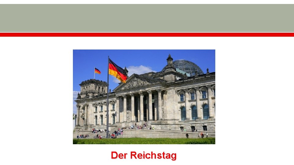 Der Reichstag 