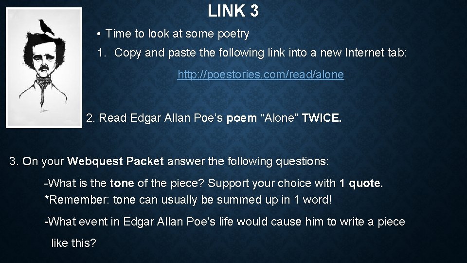 LINK 3 • Time to look at some poetry 1. Copy and paste the