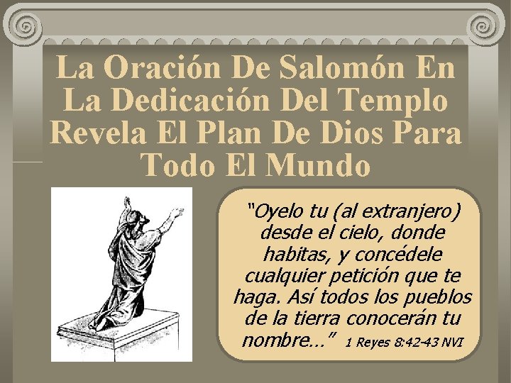 La Oración De Salomón En La Dedicación Del Templo Revela El Plan De Dios