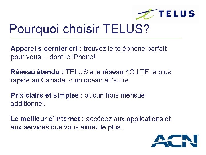 Pourquoi choisir TELUS? Appareils dernier cri : trouvez le téléphone parfait pour vous… dont