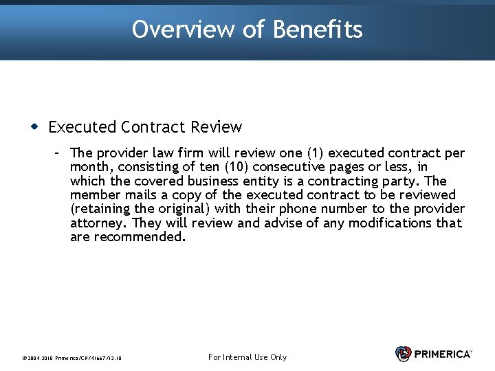 Overview of Benefits w Executed Contract Review – The provider law firm will review
