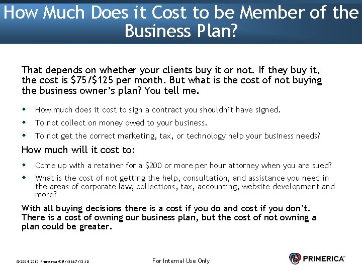 How Much Does it Cost to be Member of the Business Plan? That depends How Much Does it Cost to be Member of the Business Plan? That depends
