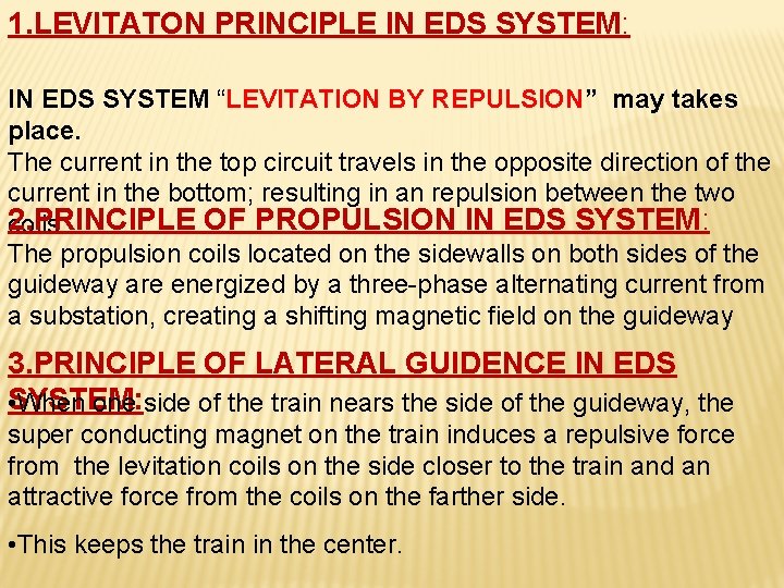 1. LEVITATON PRINCIPLE IN EDS SYSTEM: IN EDS SYSTEM “LEVITATION BY REPULSION” may takes