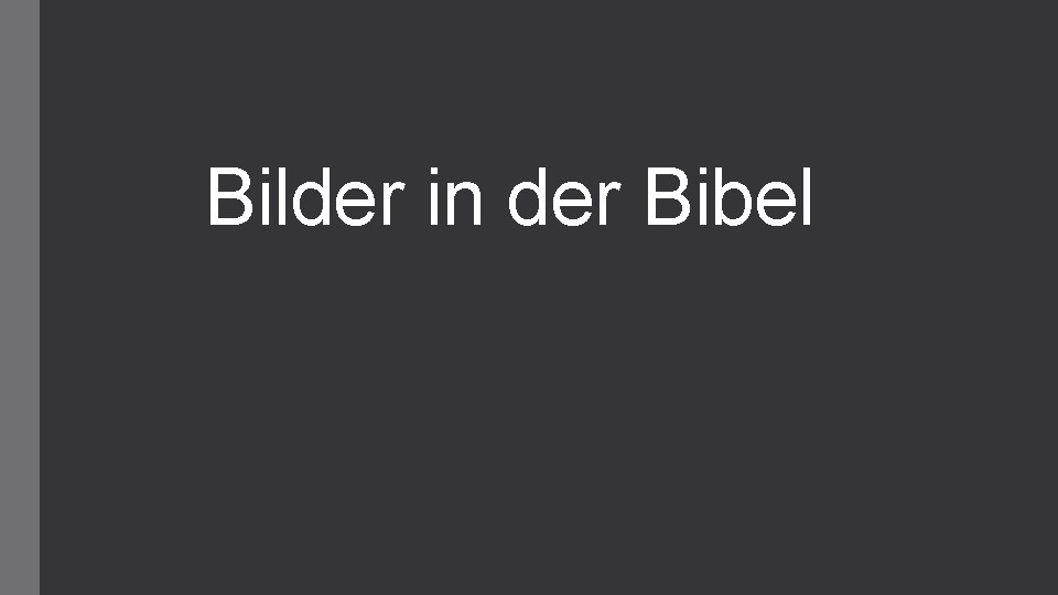 Bilder in der Bibel 