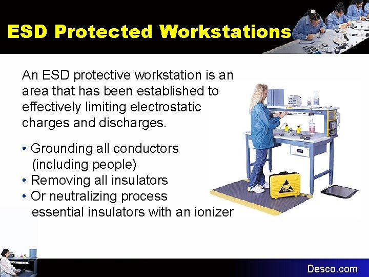 ESD Protected Workstations An ESD protective workstation is an area that has been established ESD Protected Workstations An ESD protective workstation is an area that has been established